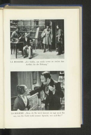 La Boheme: "Nun, da Ihr mich kennet, so sagt auch Ihr mir, wie Ihr Euch wohl nennet. Sprecht, wer seid Ihr?"