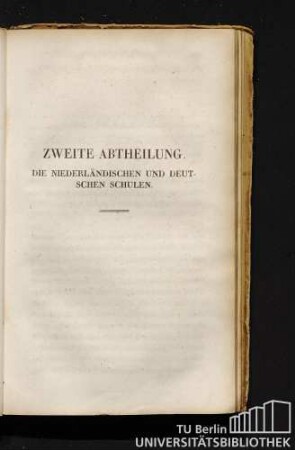 Zweite Abtheilung. Die niederländischen und deutschen Schulen.