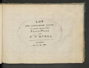 Lob der schwarzen Farbe : in Musik gesetzt für's Forte-Piano