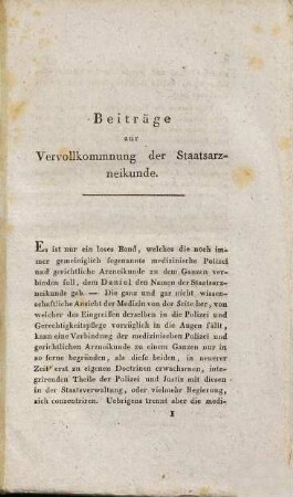 Handbuch der Staats-Arzneikunde : zu Vorlesungen und zum Gebrauche für Bezirksärzte, Polizei- und Justizbeamte, [2]. Beiträge zur Vervollkommnung der Staatsarzneikunde : eine Beilage zum Handbuche der Staats-Arzneikunde