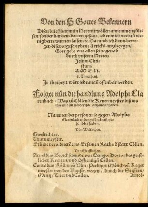 Folget nun die handlung Adolphi Clarenbach/ Was zu Cöllen die Ketzermeyster biß ins feür mit im mörderisch gehandlet haben.