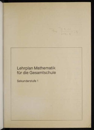 Lehrplan Mathematik für die Gesamtschule : Sekundarstufe 1