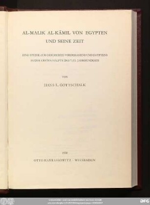 al- Malik Al-Kāmil von Egypten und seine Zeit : eine Studie zur Geschichte Vorderasiens und Egyptens in der ersten Hälfte des 7./13. Jahrhunderts