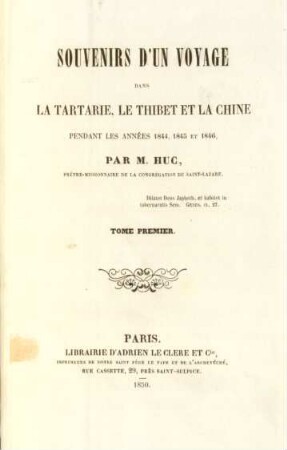 T. 1: Souvenirs d'un voyage dans la Tartarie, le Thibet et la Chine pendant les années 1844, 1845 et 1846
