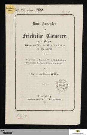 Zum Andenken an Friedrike Camerer, geb. Dahm, Wittwe des Pfarrers M. F. Camerer in Wannweil : Geboren den 11. November 1799 in Weilersteußlingen, gestorben den 17. Oktober 1882 in Herrenberg