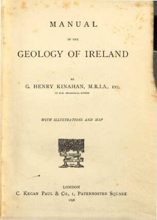 Manual of the Geology of Ireland : With Illustrations & Map