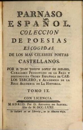 Parnaso Español : Coleccion De Poesias Escogidas De Los Mas Célebres Poetas Castellanos. 9
