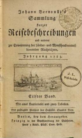 Johann Bernoulli's Sammlung kurzer Reisebeschreibungen und anderer zur Erweiterung der Länder- und Menschenkenntniß dienender Nachrichten, 11