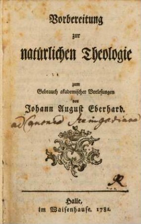 Vorbereitung zur natürlichen Theologie : zum Gebrauch akademischer Vorlesungen