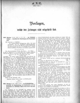 Anlage: ad No.62. (802-821.), Vorlagen, welche den Zeitungen nicht mitgeteilt sind