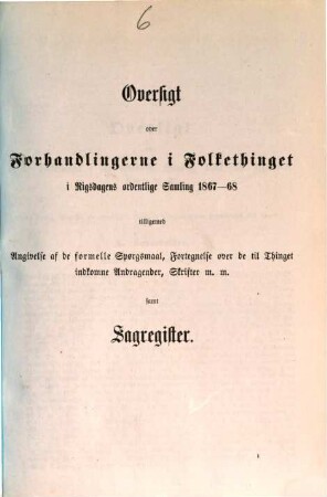 Forhandlinger i Folketinget. Ordentlige samling. [20.] 1867/68 = Oversigt