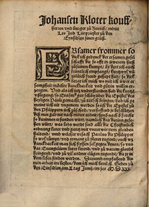 Paraphrases zu tütsch Die Epistlen sancti Pauli : I Zu den Ephesiern. I Zu den Philippensern. I Zun Collossenseren. II Zu den Thessalonicenseren. II Zum Timotheo. I Zum Titto. I Zum Philemon, [2]. Die Episteln Pauli zu de[n] Philippensern