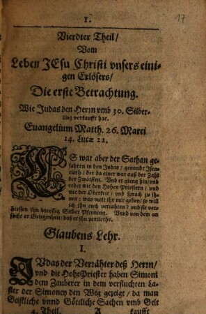 Leben Iesv Christi : Auß Den 4. Euangeliste[n] mit glaubens- vnd Lebenslehre[n], liebreiche[n] tröstungen, vnd sonderbaren gebetten, besten fleisses erklärt, 4