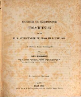 Magnetische und meteorologische Beobachtungen an der K.K. Sternwarte zu Prag. 30. 1869 (1870)