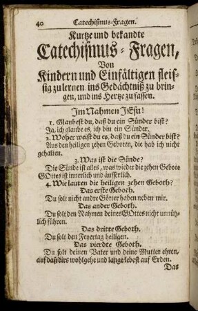 Kurtze und bekandte Catechismus-Fragen, Von Kindern und Einfältigen fleissig zu lernen [...]