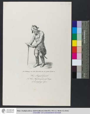 Herr August Gerstel. K. Würt. Hofschauspieler und Sänger, als hundertjähriger Greis / & Die Belohnung einer edlen That bleibt stets eine gerechte Pflicht & etc. / Nisle ; Federer