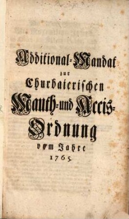 Additional-Mandat zur Churbaierischen Mauth- und Accis-Ordnung vom Jahre 1765.