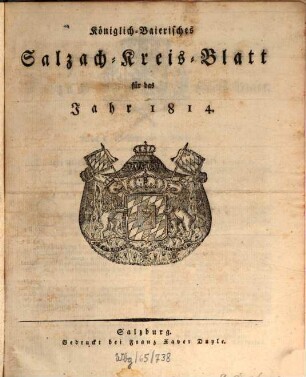 Königlich baierisches Salzach-Kreis-Blatt : für das Jahr .... 1814, 1814