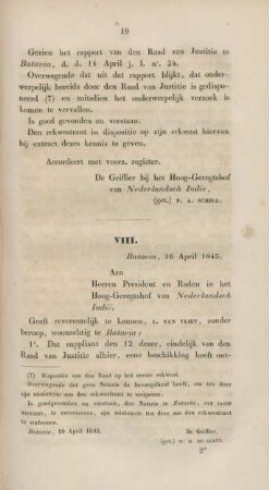 VIII. Batavia, 16 April 1845. Aan Heeren President en Raden in het Hoog-Geregtshof van Nederlandsch Indie.