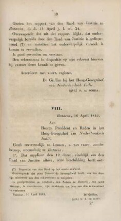 VIII. Batavia, 16 April 1845. Aan Heeren President en Raden in het Hoog-Geregtshof van Nederlandsch Indie.