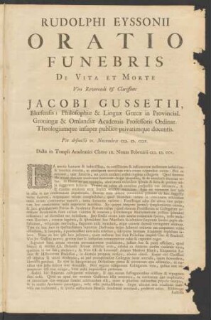 Rudolphi Eyssonii Oratio Funebris De Vita Et Morte Viri Reverendi & Clarissimi Jacobi Gussetii ...