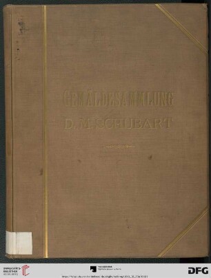 Gemälde-Sammlung des verewigten Herrn Dr. Martin Schubart : Auktion am 23. Oktober 1899 zu München unter Leitung des Kunsthändlers Hugo Helbing in München