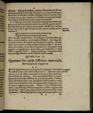 Quaestio II. Quænam sint causæ, Efficiens, materialis, formalis, finalis magnetis?