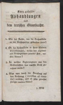 Kurz gefaßte Abhandlungen aus dem teutschen Staatsrechte.