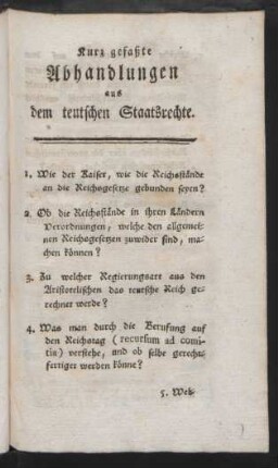 Kurz gefaßte Abhandlungen aus dem teutschen Staatsrechte.