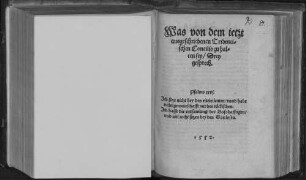 Was von dem ietzt ausgeschriebenen Tridentischen Concilio zu halten sey, Drey gesprech. ...