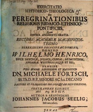 Exercitatio Historico-Theologica De Peregrinationibus Religiosis Judaico-Ethnico-Pontificiis