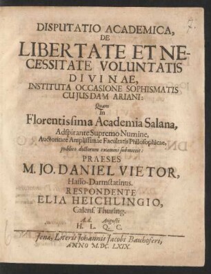 Disputatio Academica, De Libertate Et Necessitate Voluntatis Divinae, Instituta Occasione Sophismatis Cuiusdam Ariani