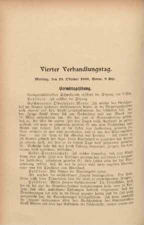 Vierter Verhandlungstag. Montag, den 29. Oktober 1900, Vorm. 9 Uhr
