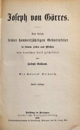 Joseph von Görres : aus Anlaß seiner hundertjährigen Geburtsfeier in seinem Leben und Wirken dem deutschen Volk geschildert ; mit Görres' Bildniß