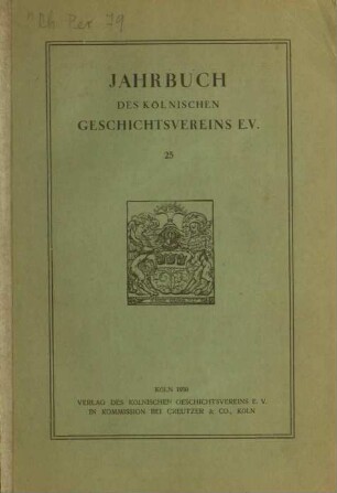 Jahrbuch des Kölnischen Geschichtsvereins e.V. / 25.1950