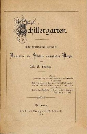 Schillergarten : eine systematisch geordnete Blumenlese aus Schillers sämmtlichen Werken
