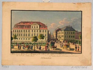 Die neuen Gebäude am ehemaligen Seetor in Dresden, links das spätere Ministerium des Inneren, rechts das Palais des Grafen von Schall-Riaucour