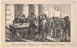 Die Mitglieder der provisorischen Regierung im Rathaus in Dresden während des Maiaufstandes 1849