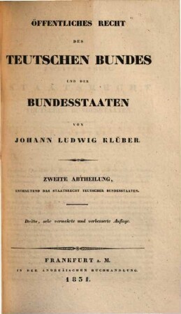 Öffentliches Recht des Teutschen Bundes und der Bundesstaaten, 2. Enthaltend das Staatsrecht teutscher Bundesstaaten
