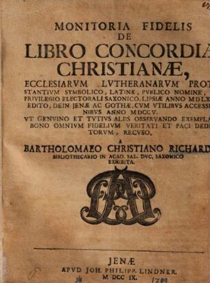 Monitoria fidelis de libro Concordiae Christianae ...