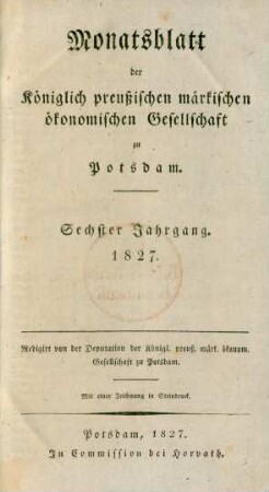 6.1827: Monatsblatt der Königlich preußischen märkischen ökonomischen Gesellschaft zu Potsdam