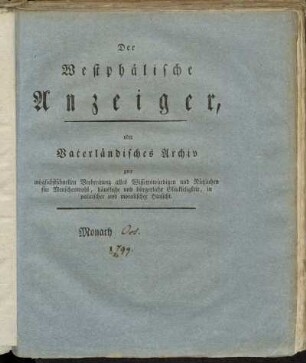 Der Westphälische Anzeiger, oder Vaterländisches Archiv[...]. Monath Oct. 1799.