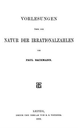 Vorlesungen über die Natur der Irrationalzahlen