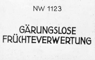 Schulungsmaterial/Lehrmittel: Dia-Serie über Süßmosten (Dr. W. Lucas Lichtbildverlagsanstalt, Berlin)