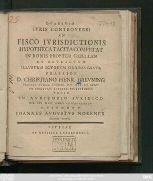 Qvaestio Ivris Controversi An Fisco Ivrisdictionis Hypotheca Tacita Competat In Bonis Propter Gabellam Et Detractvm