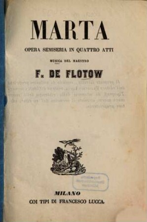 Marta : opera semiseria in quattro atti