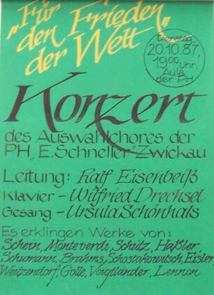 "Konzert für den Frieden der Welt des Auswahl-chores der PH 'Ernst Schneller' Zwickau am 20.10.1987"