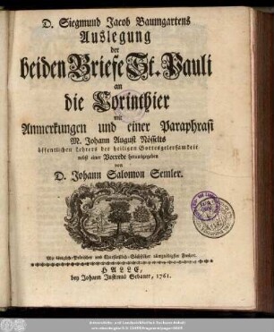 D. Siegmund Jacob Baumgartens Auslegung der beiden Briefe St. Pauli an die Corinthier