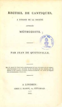 Recueil de cantiques a l'usage de la societé appelée Methodiste