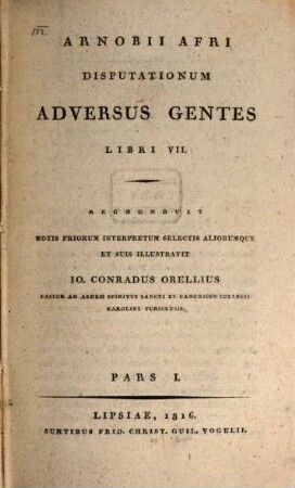 Arnobii Afri Disputationum adversus gentes libri VII, 1